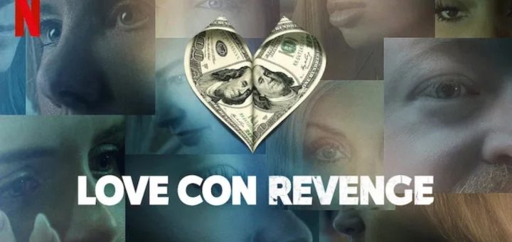 Love Con Revenge Netflix poster showing heart & romance scam