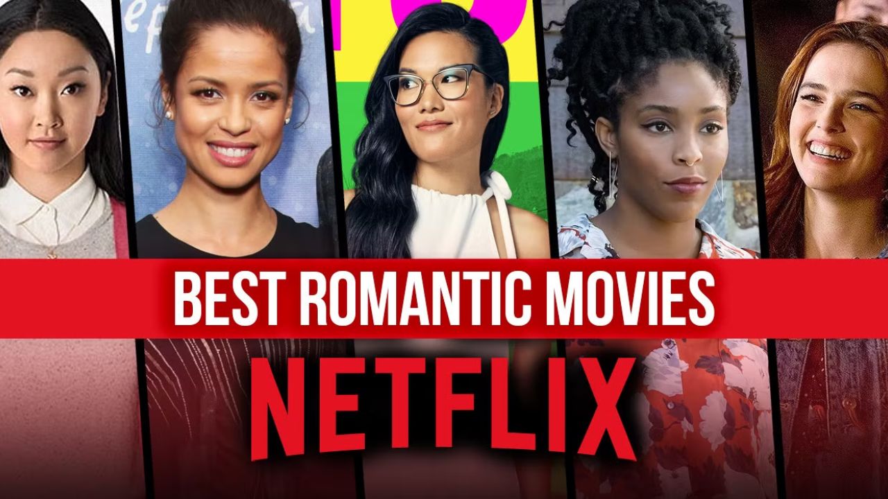 top 10 romantic movies on netflix