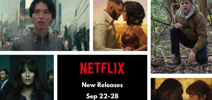 netflix new releases from sep 22 to 28